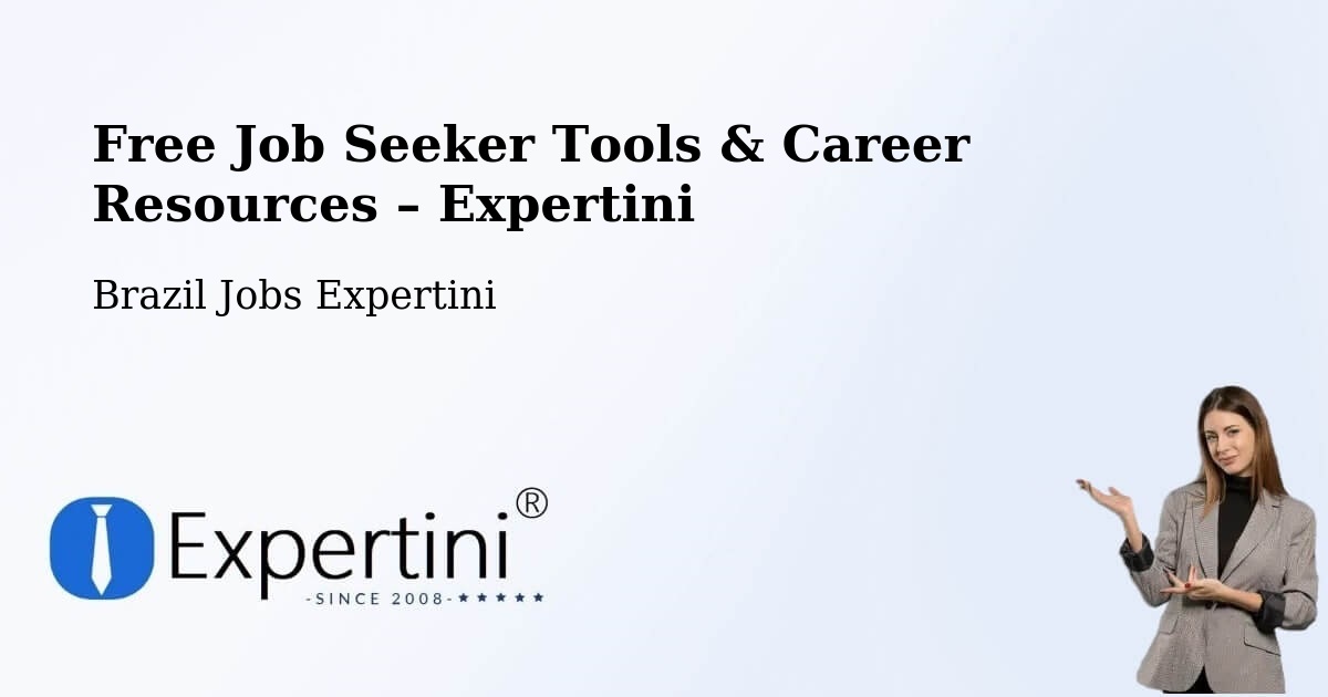 Free Job Seeker Tools & Career Resources – Araras - Araras, Brazil Jobs Expertini